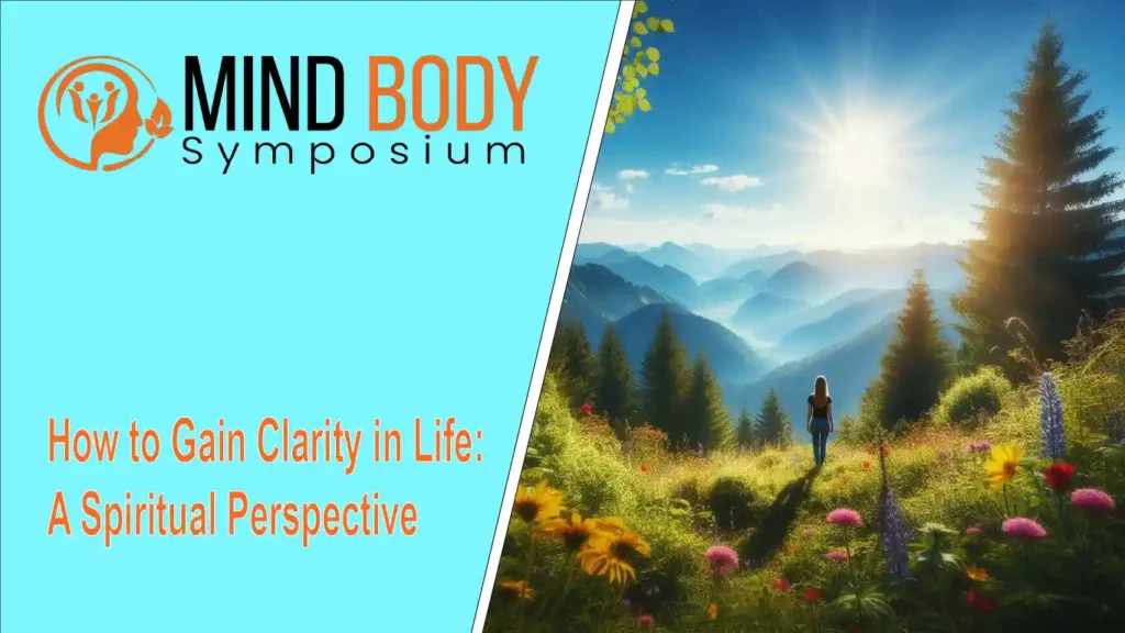 gain clarity in life a spiritual perspective